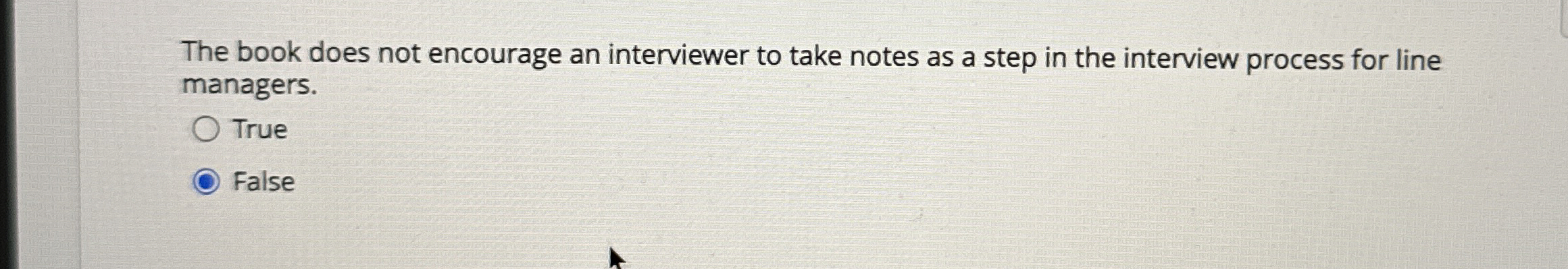 The book does not encourage an interviewer to take notes as