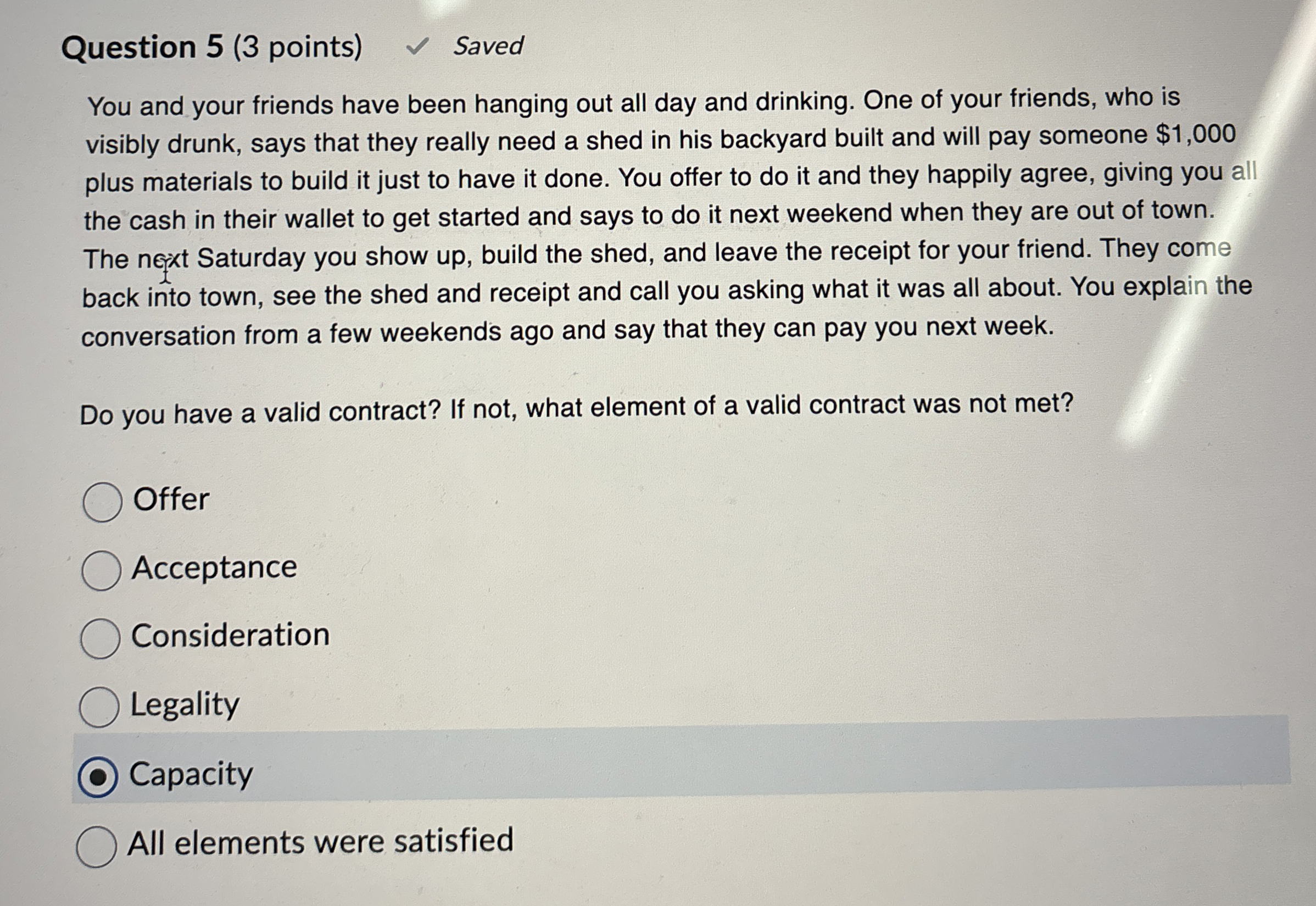  Question 5(3 points) Saved You and your friends have been hanging
