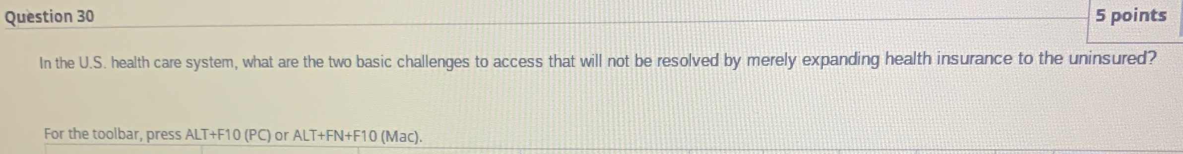  Question 30 5 points In the U.S. health care system, what