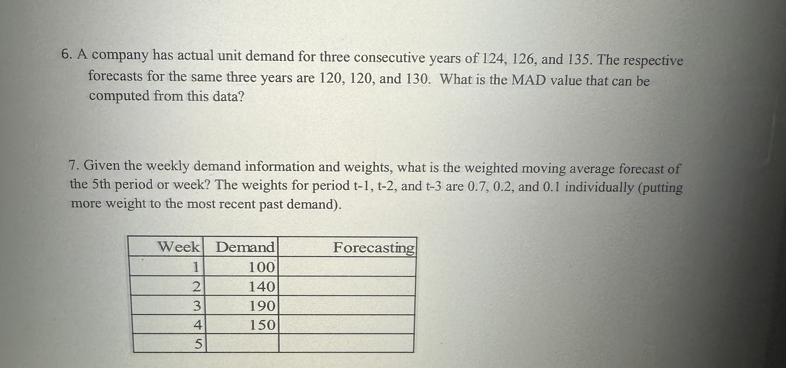  A company has actual unit demand for three consecutive years of