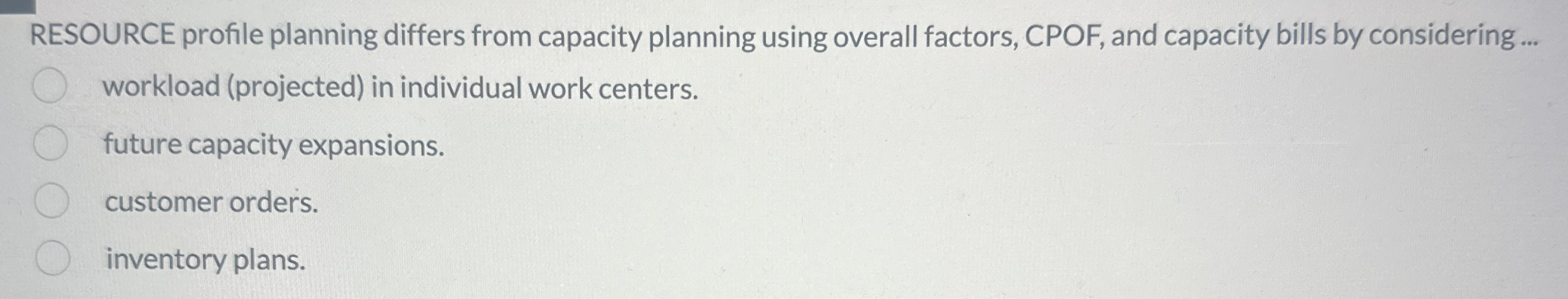  RESOURCE profile planning differs from capacity planning using overall factors, CPOF,