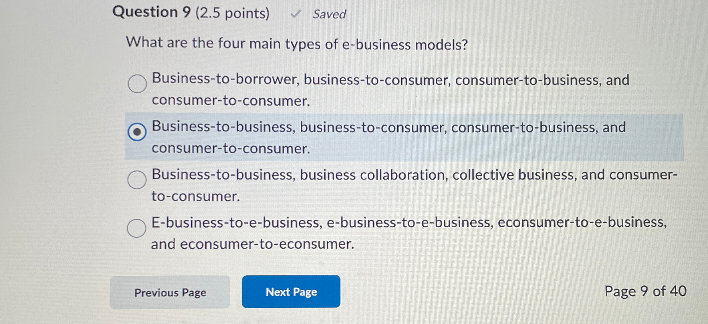  Question 9(2.5 points) Saved What are the four main types of