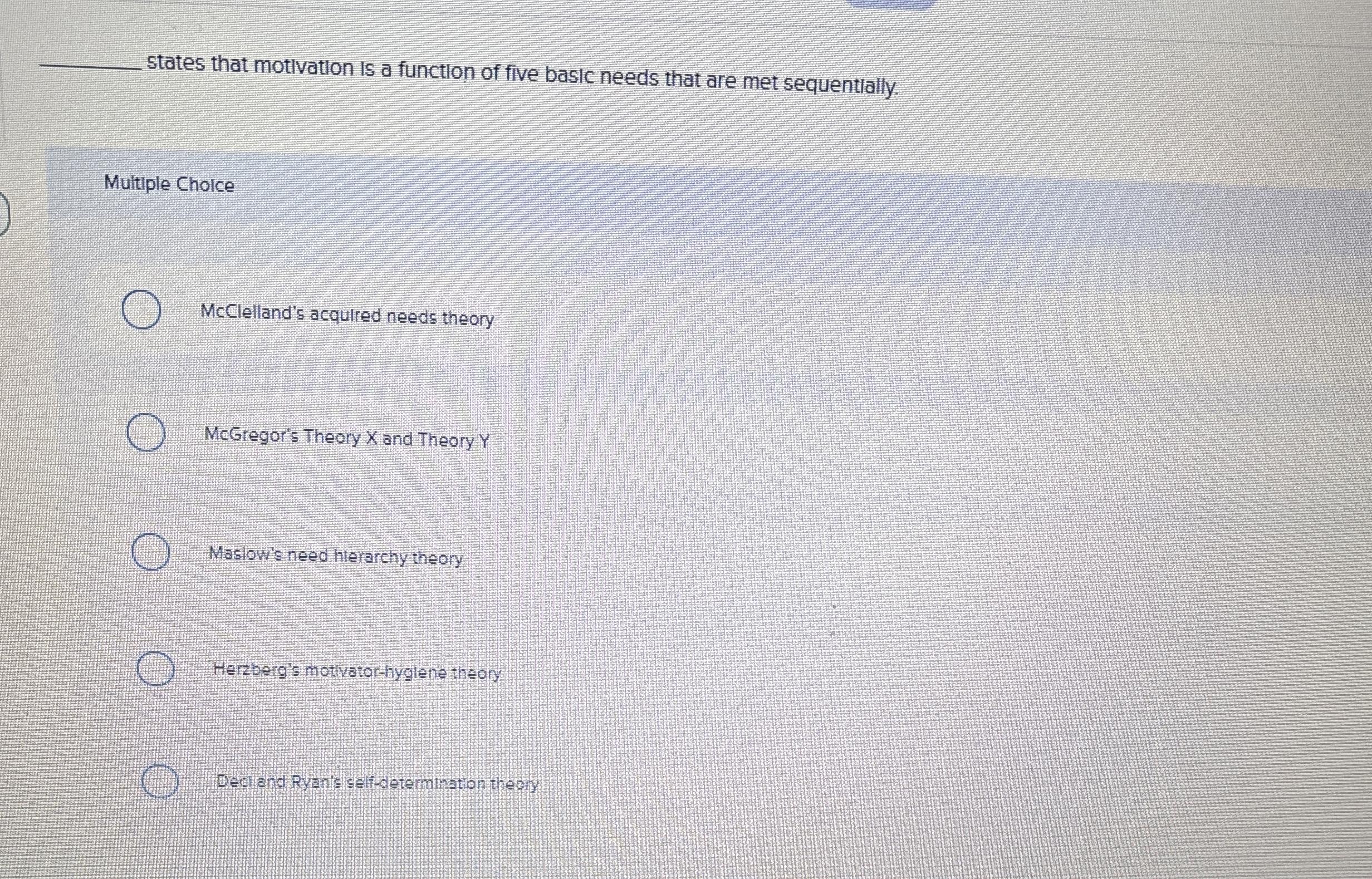  states that motivation is a function of five basic needs that