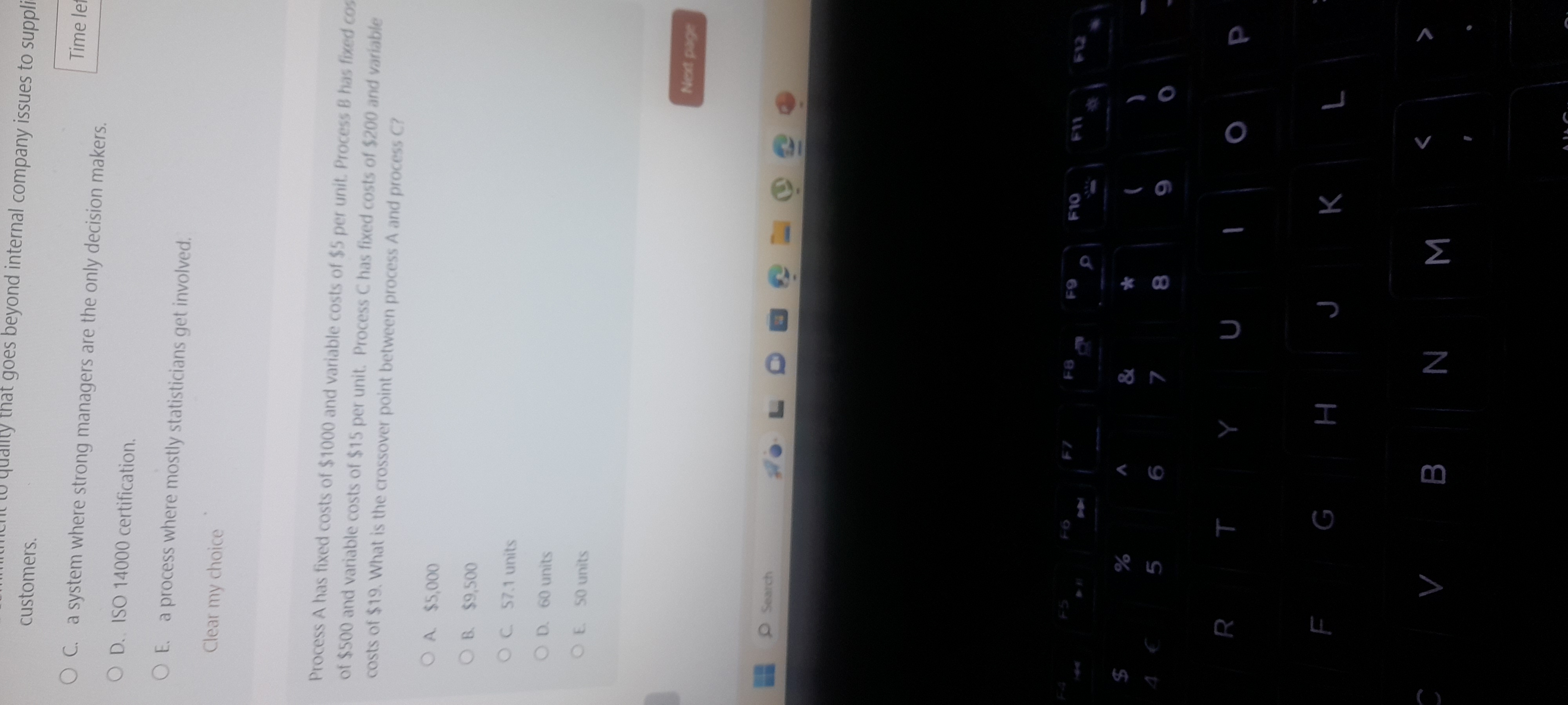  customers. C. a system where strong managers are the only decision