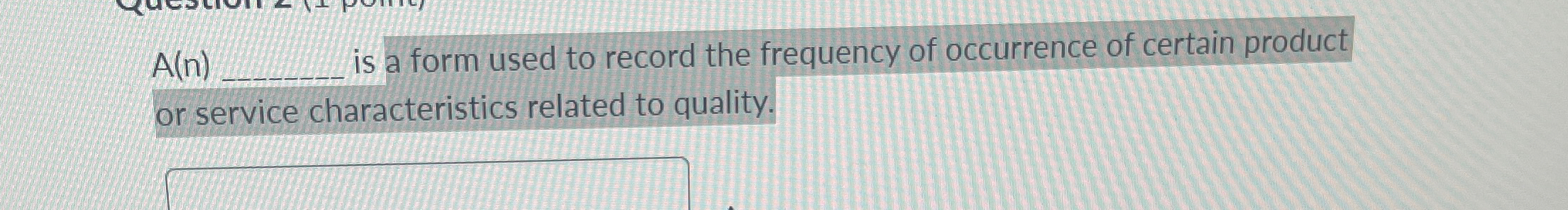 A(n)q, is a form used to record the frequency of occurrence
