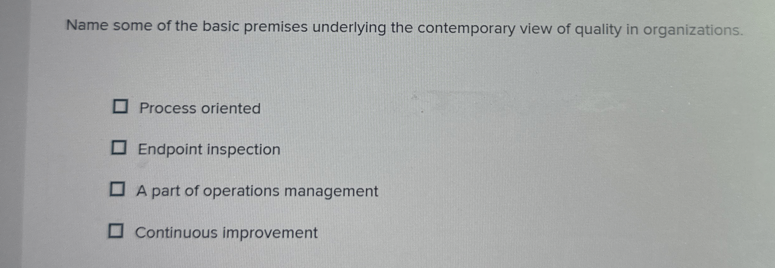  Name some of the basic premises underlying the contemporary view of