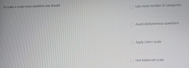  To make a scale more sensitive one should Use more number