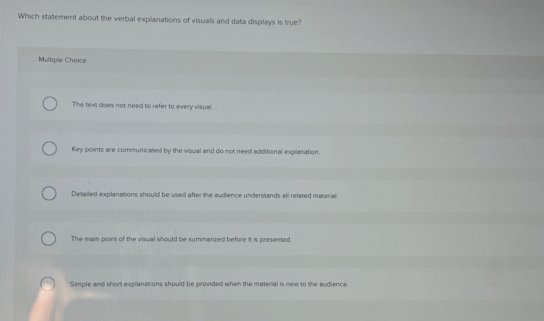  Which statement about the verbal explanations of visuals and data displays