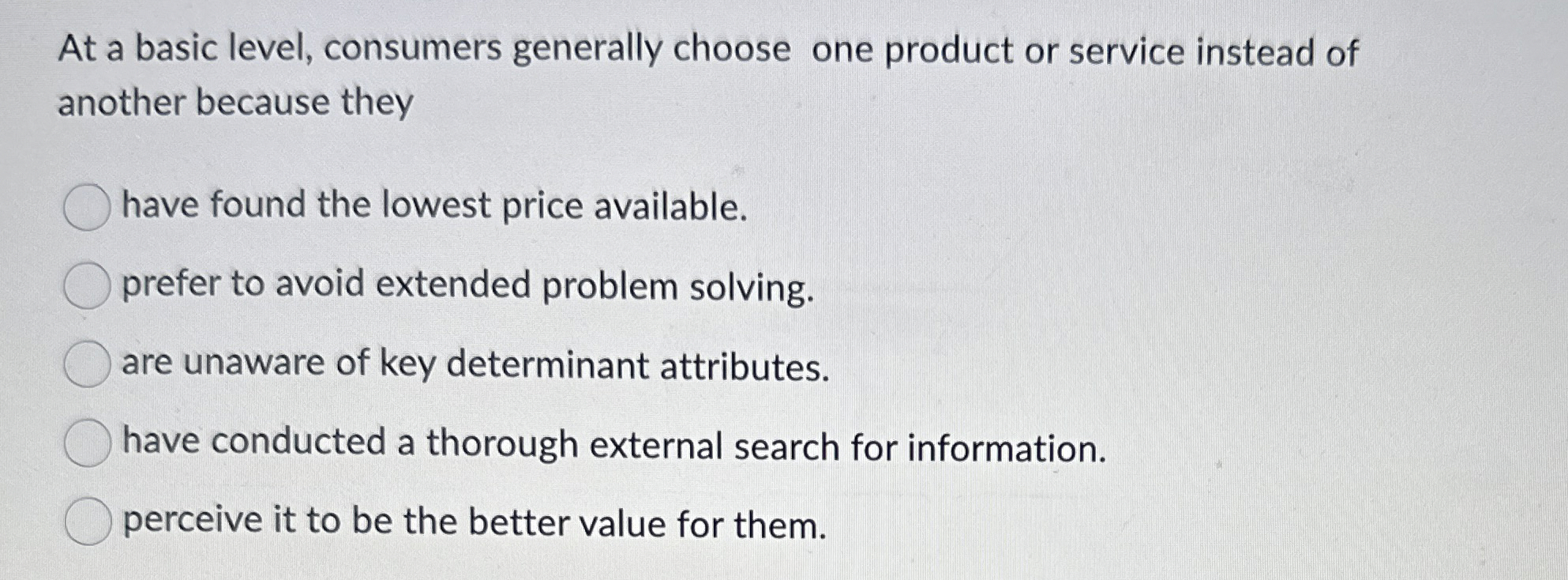  At a basic level, consumers generally choose one product or service