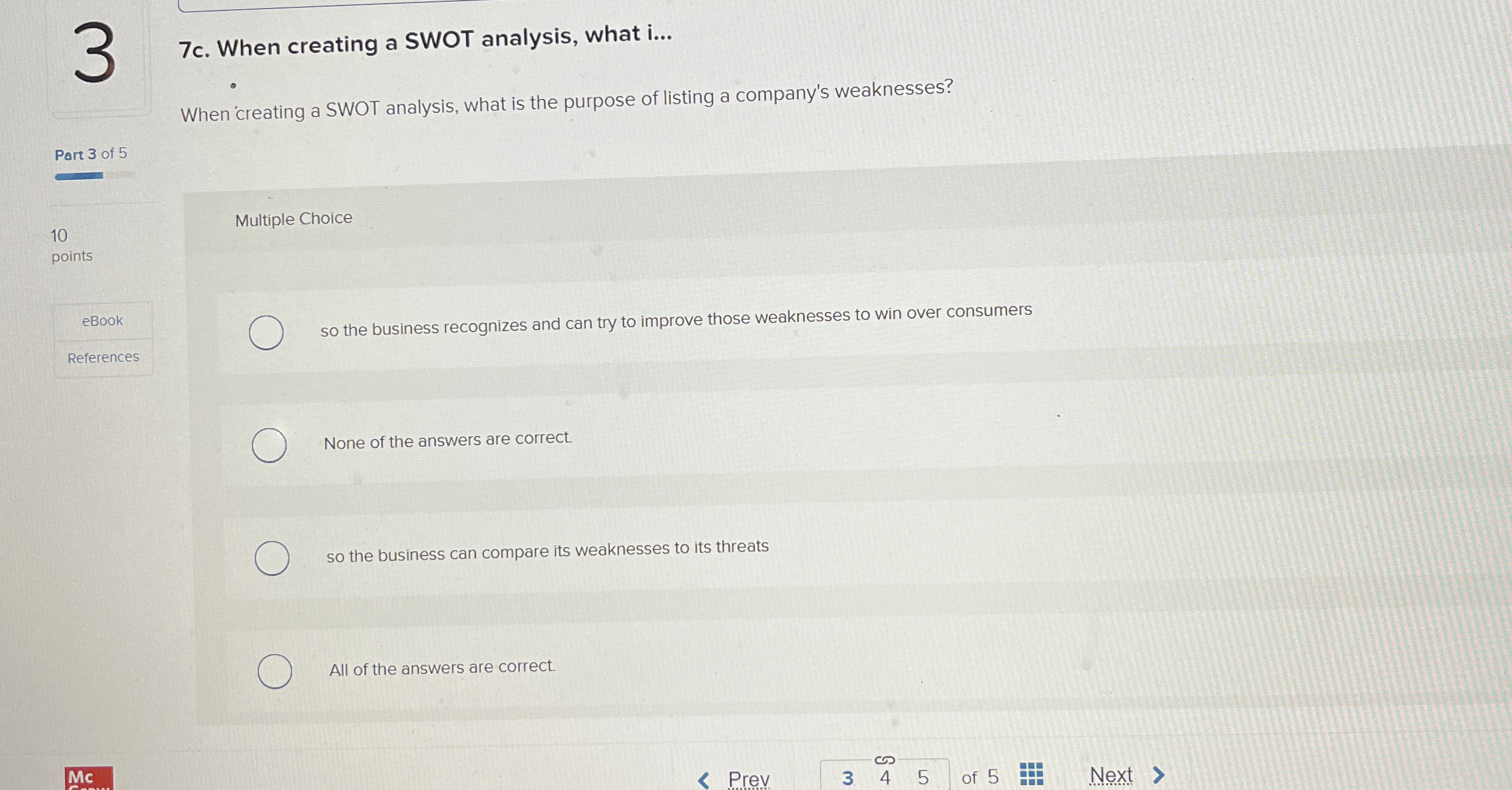  3 7c. When creating a SWOT analysis, what i... When creating
