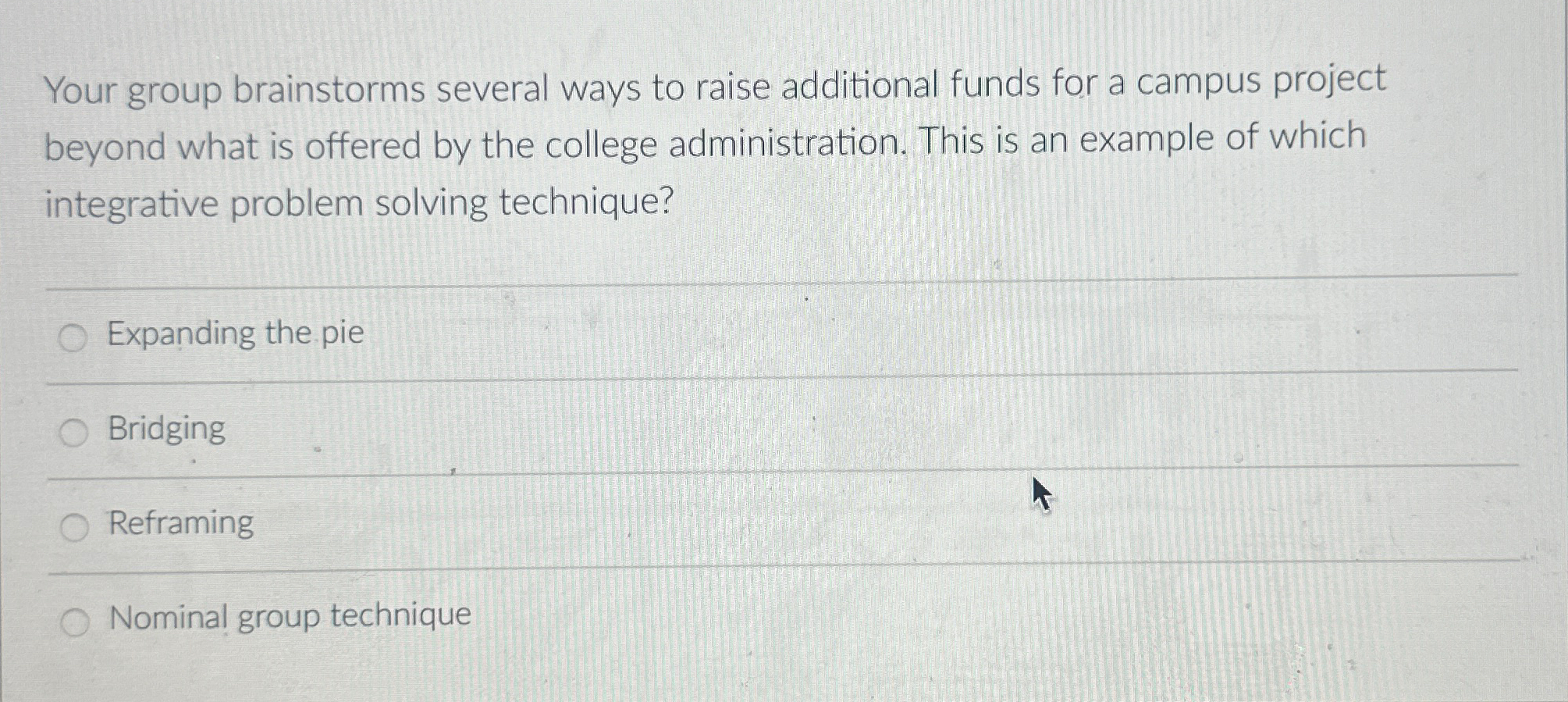  Your group brainstorms several ways to raise additional funds for a