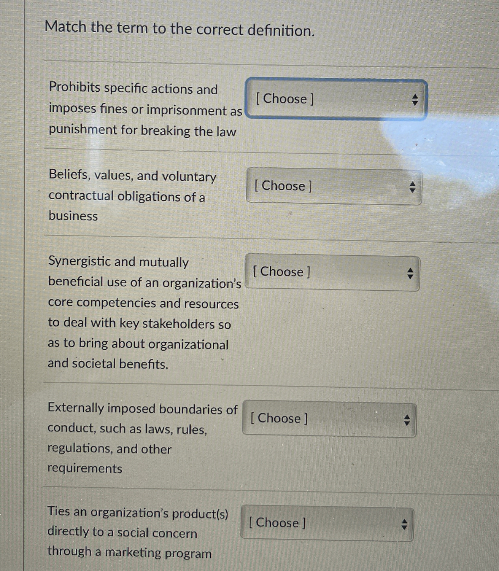  Match the term to the correct definition. Prohibits specific actions and