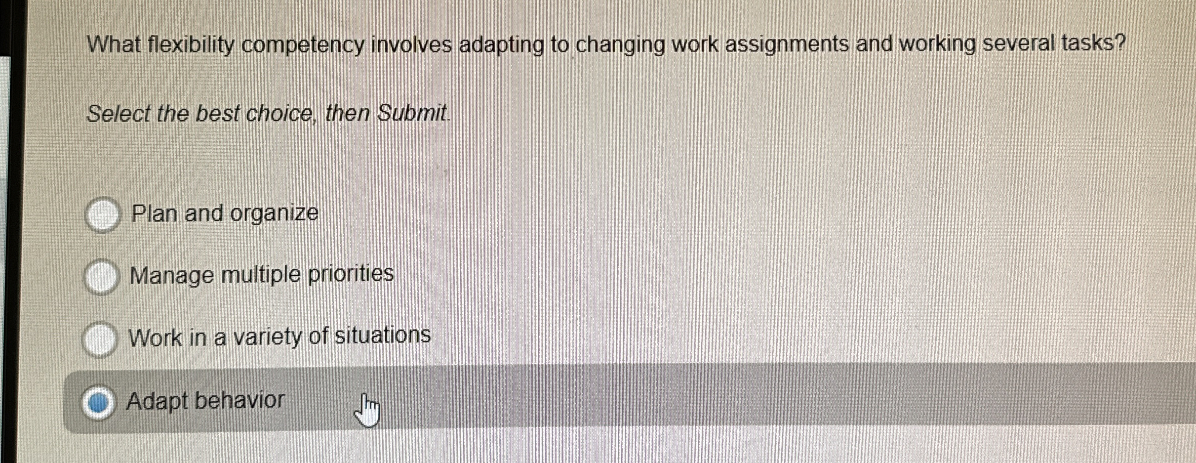  What flexibility competency involves adapting to changing work assignments and working
