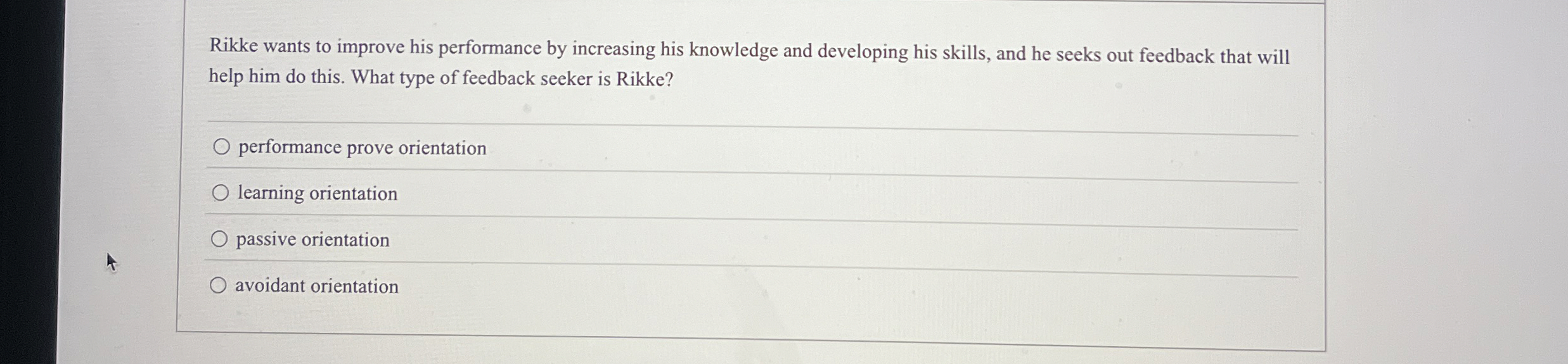  Rikke wants to improve his performance by increasing his knowledge and