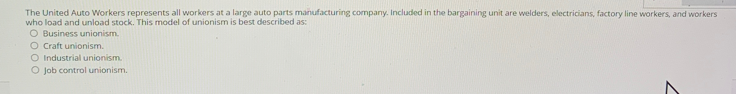  The United Auto Workers represents all workers at a large auto