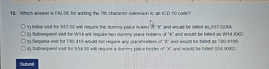  Which answer is FALSE for adding the 7th character extension to