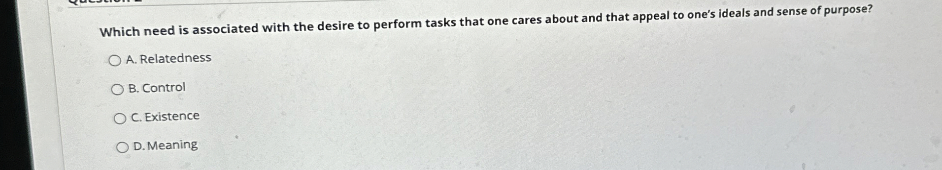  Which need is associated with the desire to perform tasks that