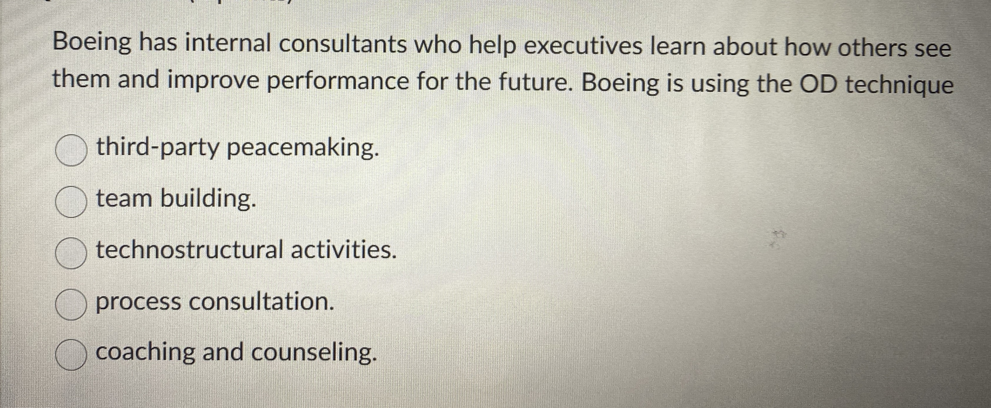  Boeing has internal consultants who help executives learn about how others