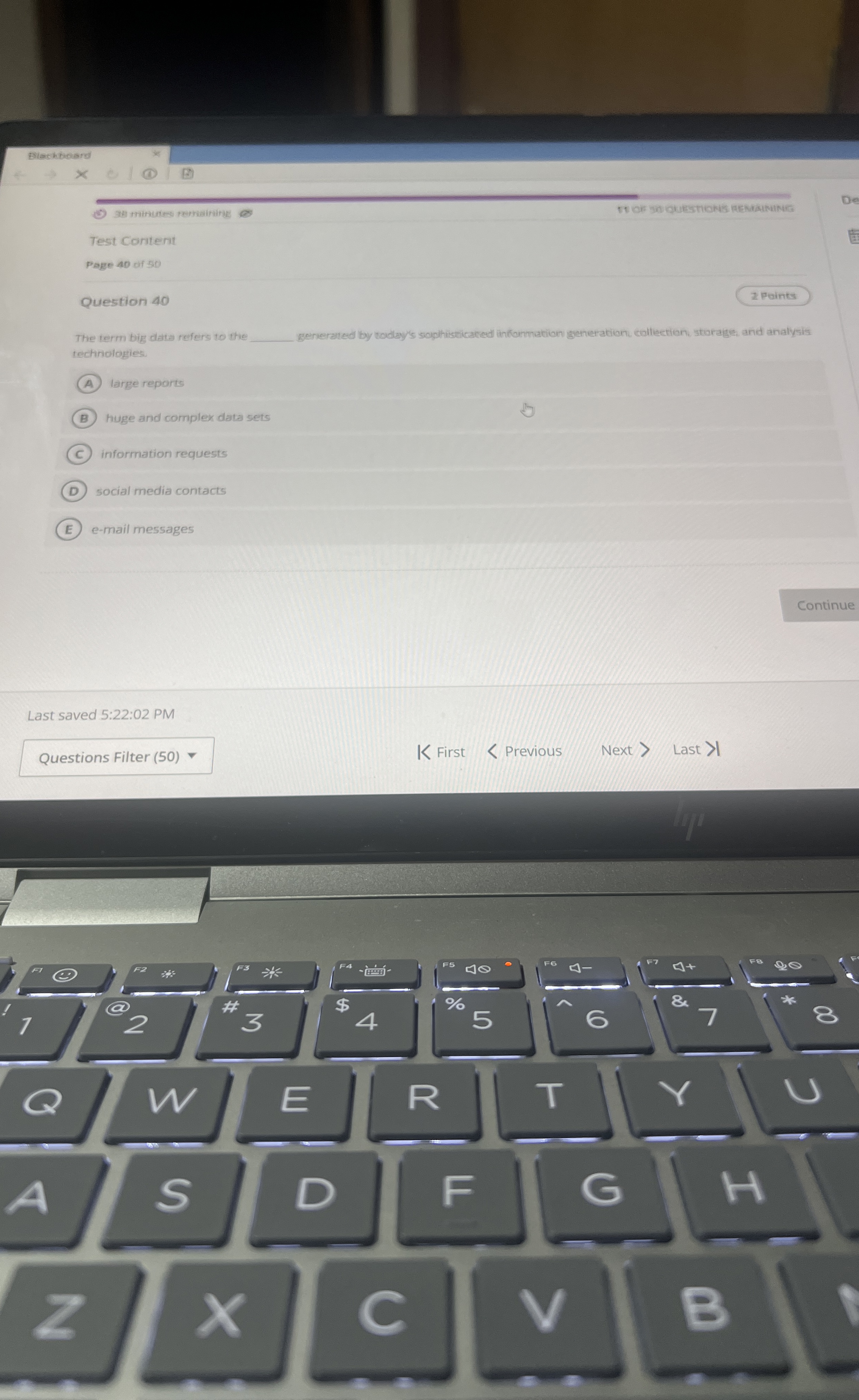  Question 40 The term big data refers to the generated by