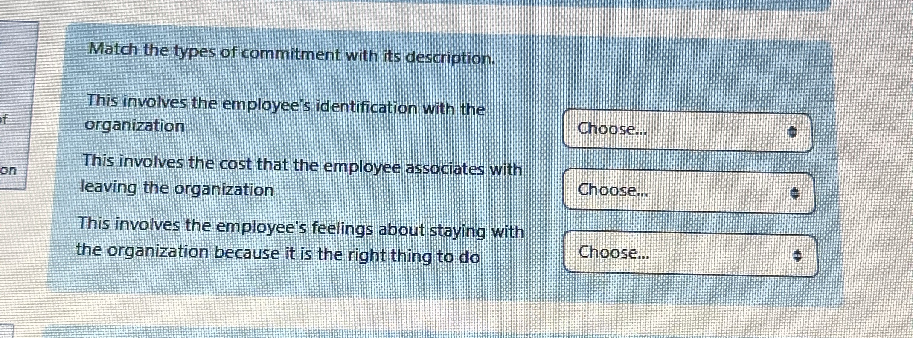  Match the types of commitment with its description. This involves the