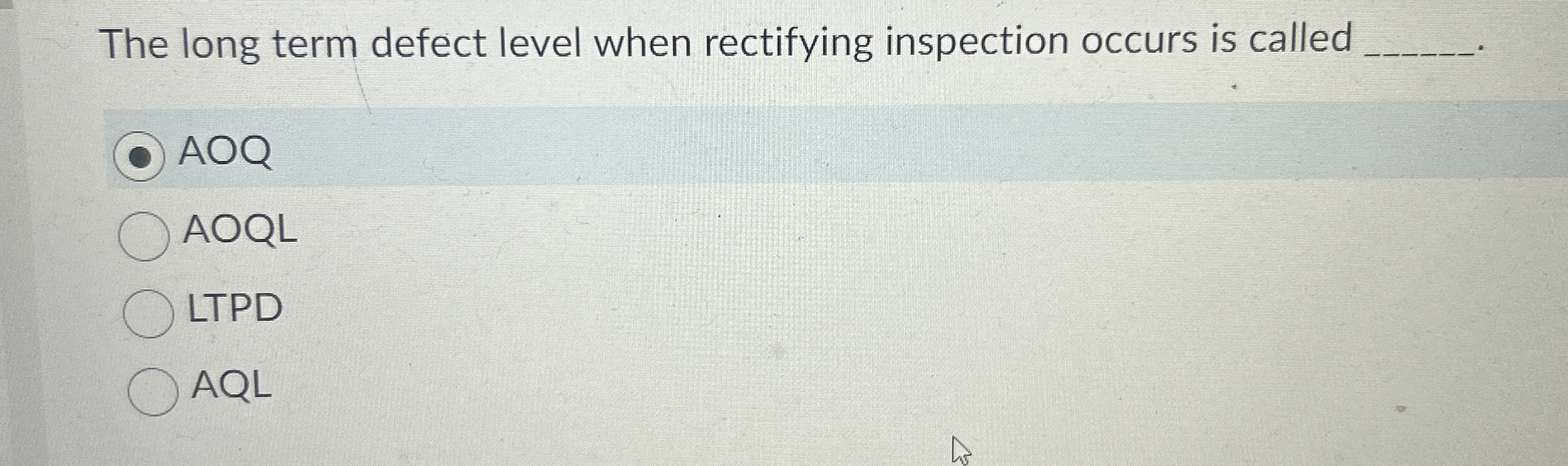  The long term defect level when rectifying inspection occurs is called