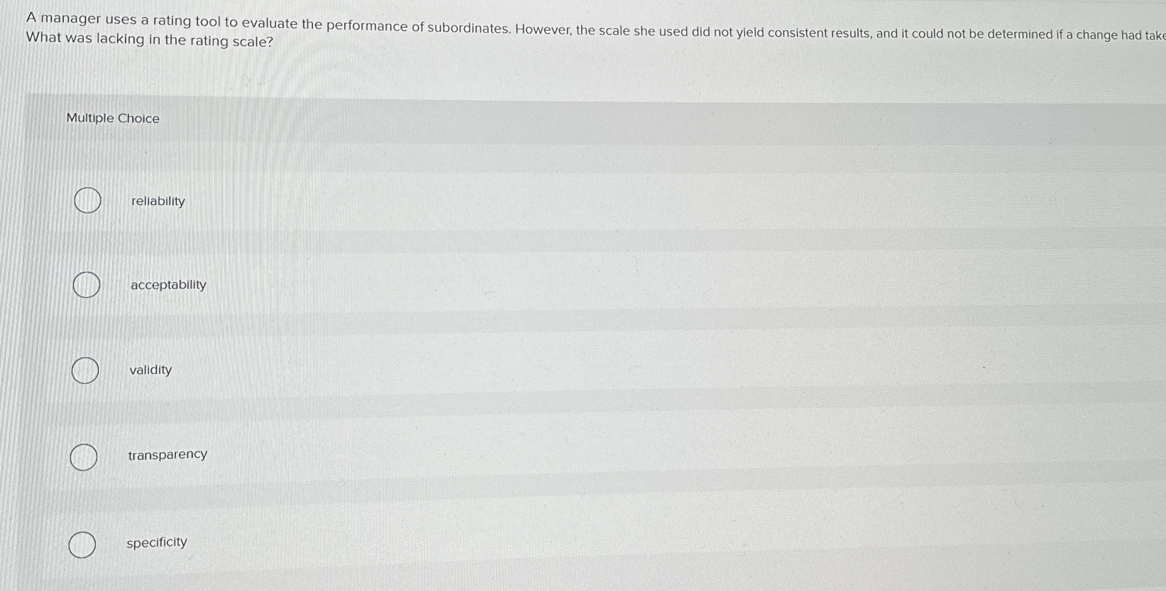  A manager uses a rating tool to evaluate the performance of