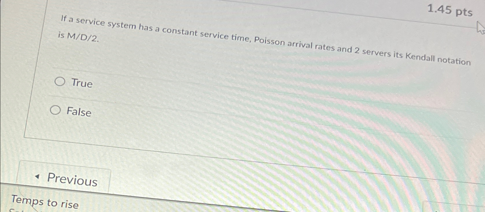  1.45 pts If a service system has a constant service time,