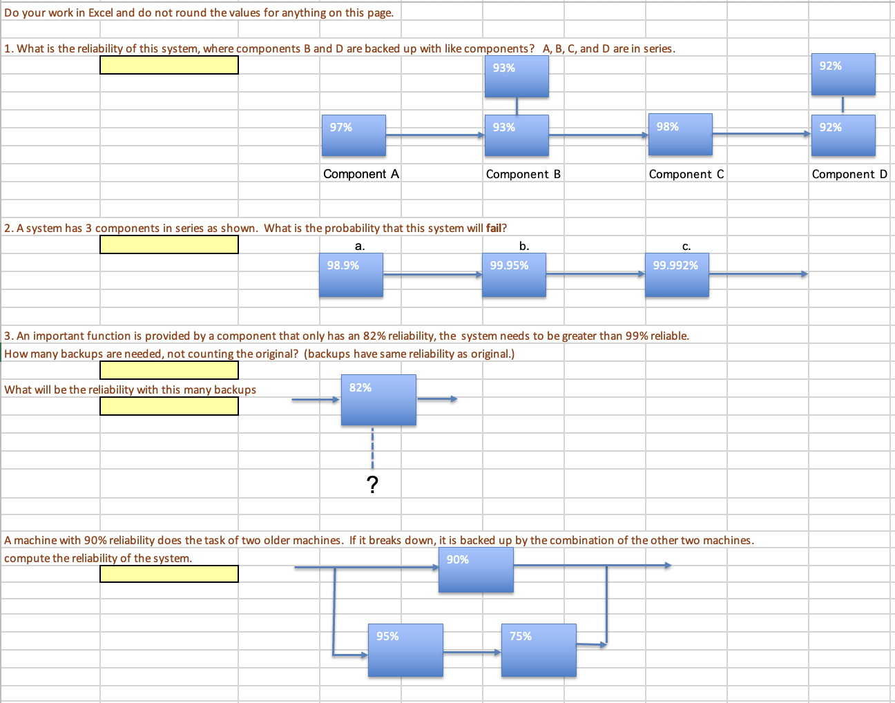  Do your work in Excel and do not round the values