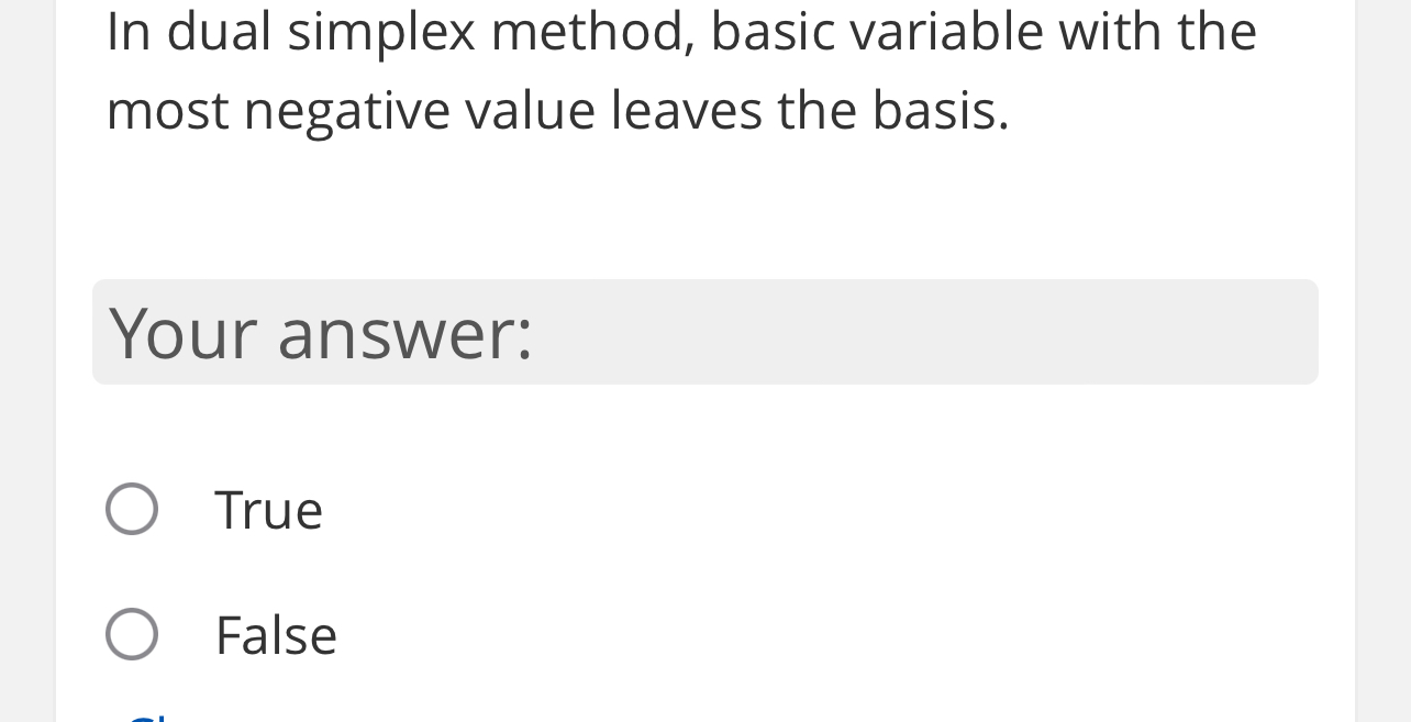  In dual simplex method, basic variable with the most negative value