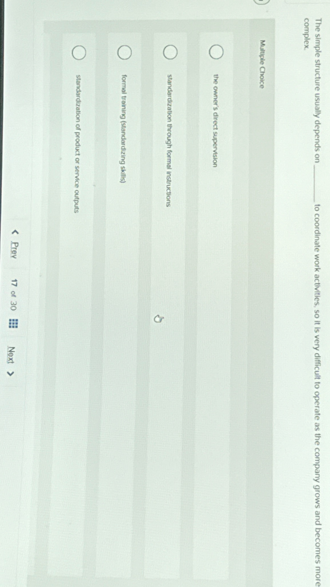  The simple structure usually depends on to coordinate work activities, so