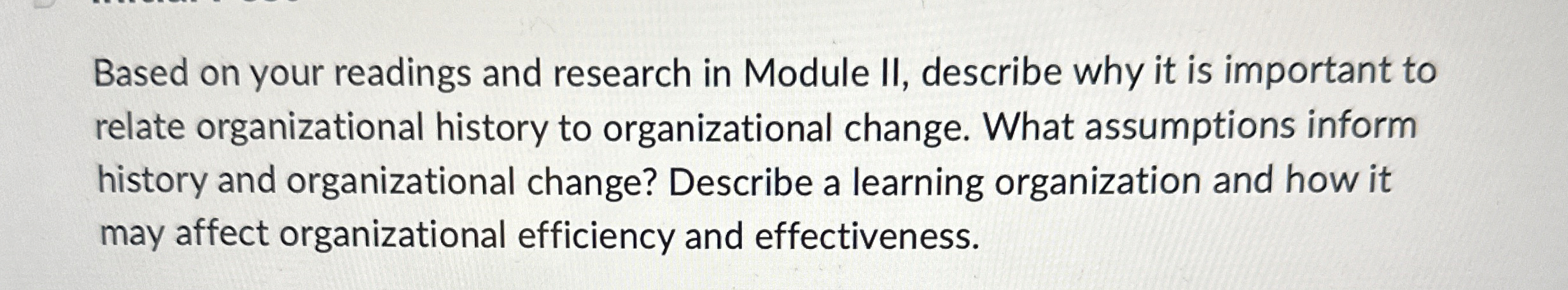  Based on your readings and research in Module II, describe why