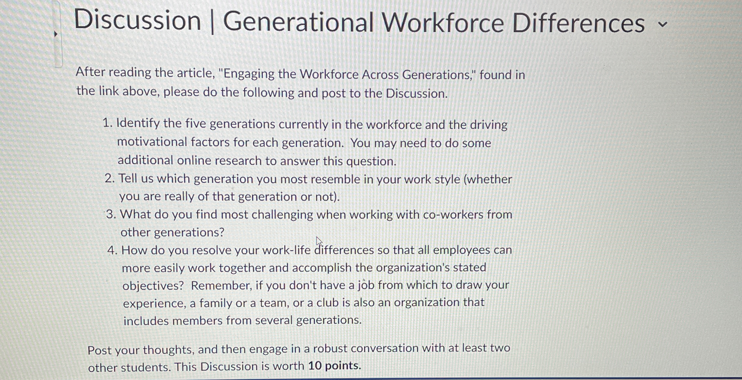  Discussion | Generational Workforce Differences After reading the article, "Engaging the