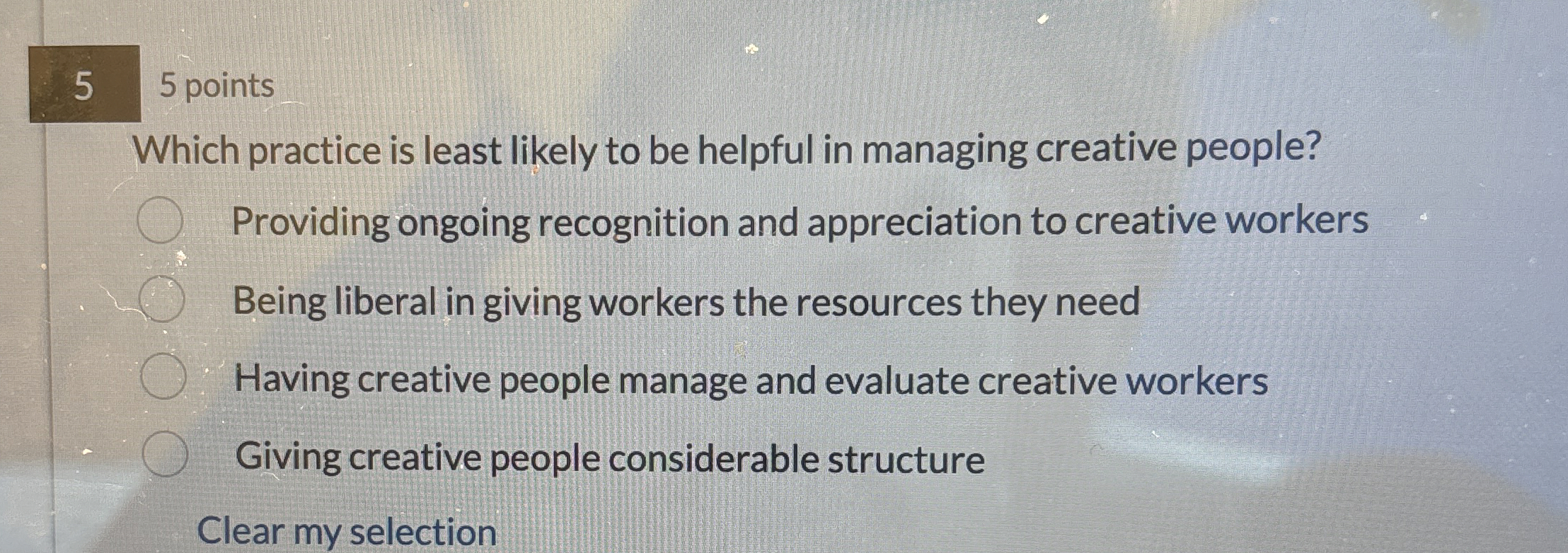  5 5 points Which practice is least likely to be helpful