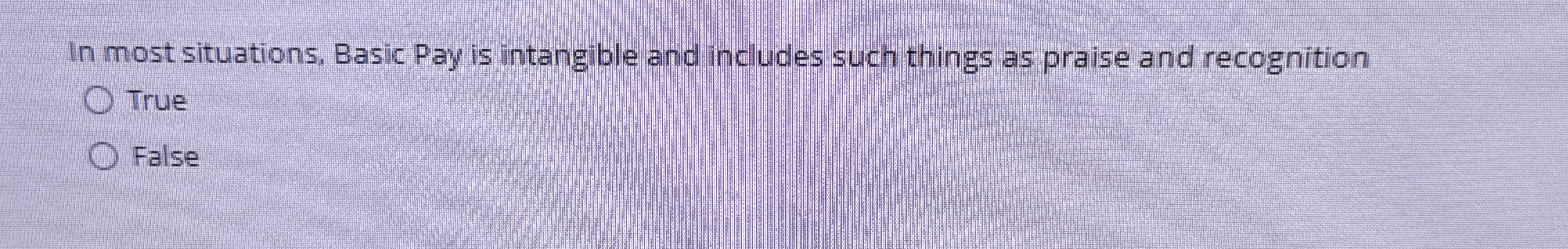  In most situations, Basic Pay is intangible and includes such things