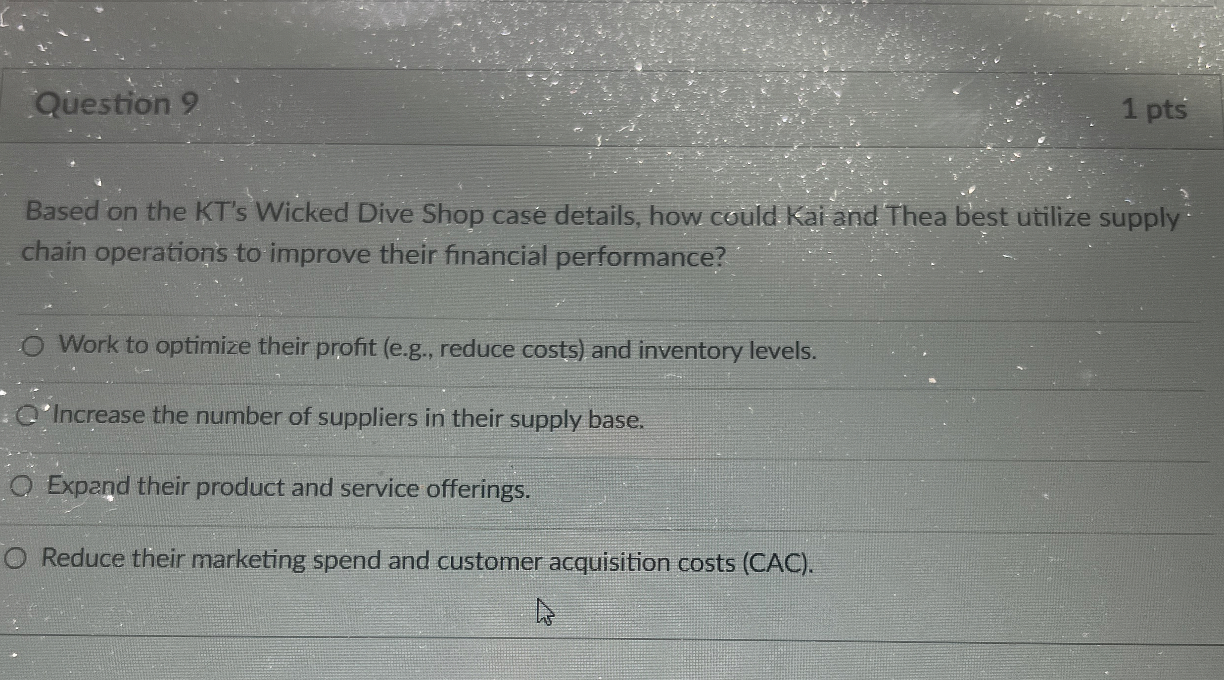  Question 9 1 pts Based on the KT's Wicked Dive Shop