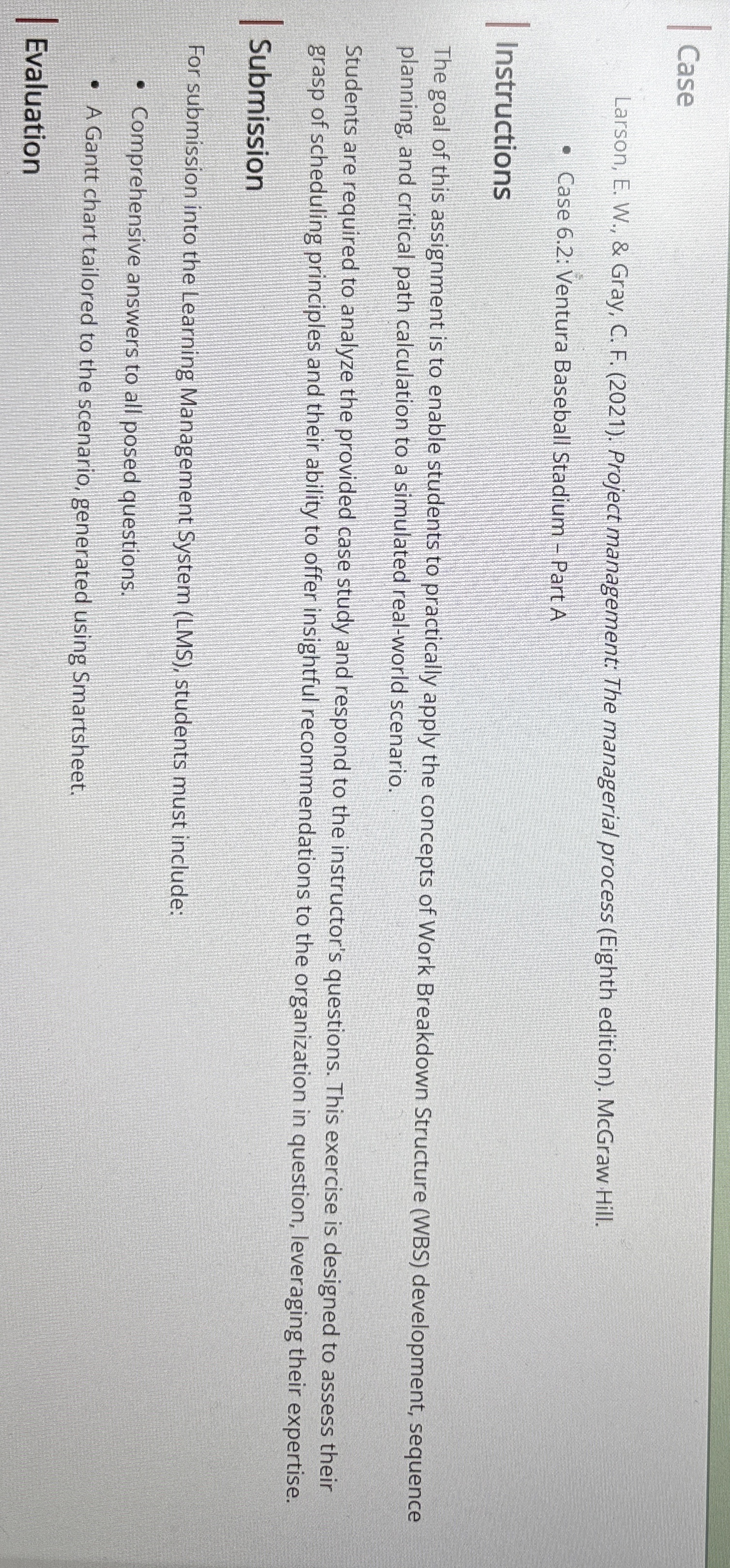  Case Larson, E. W., & Gray, C. F.(2021). Project management: The