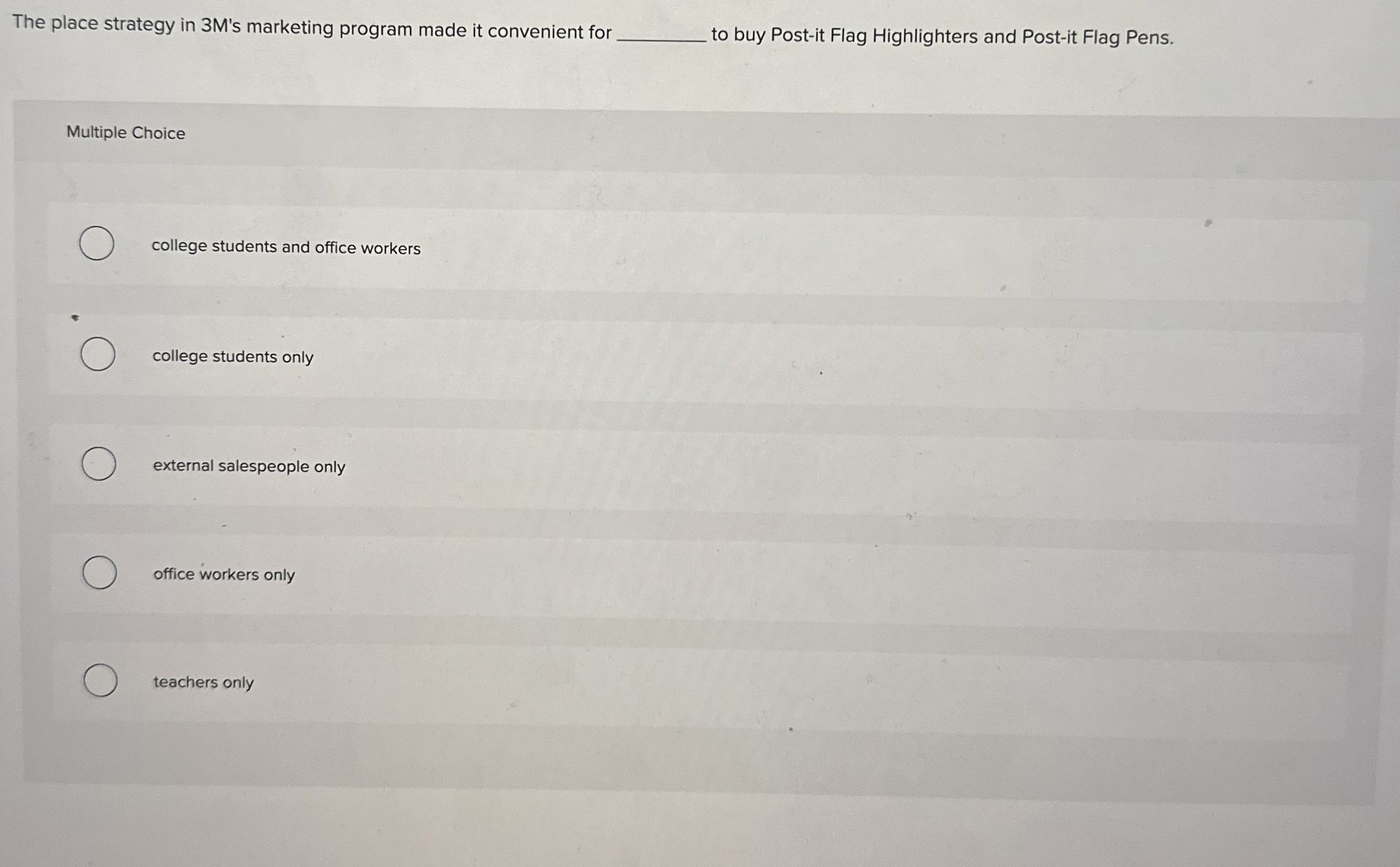  The place strategy in 3M's marketing program made it convenient for