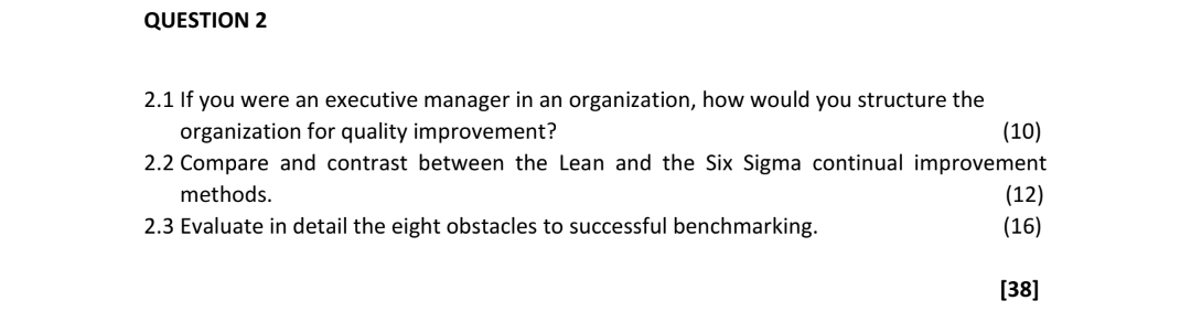  QUESTION 2 2.1 If you were an executive manager in an