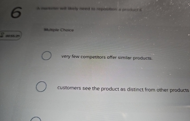  Multiple Choice 00.55:29 very few competitors offer similar products. customers see