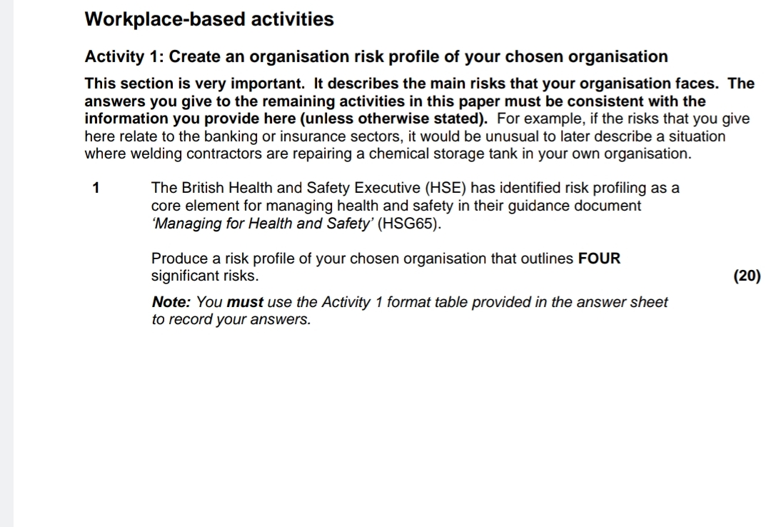  Workplace-based activities Activity 1: Create an organisation risk profile of your