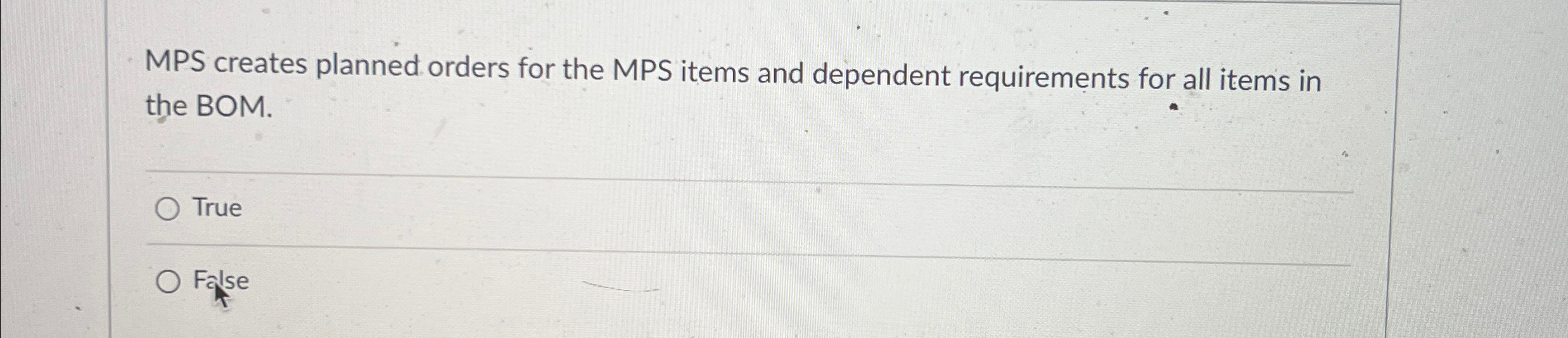  MPS creates planned orders for the MPS items and dependent requirements