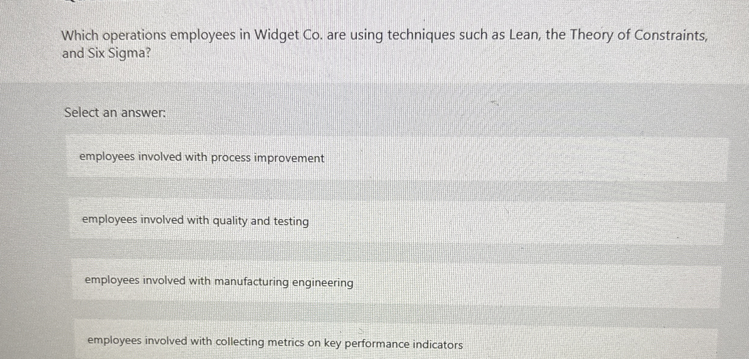  Which operations employees in Widget Co. are using techniques such as