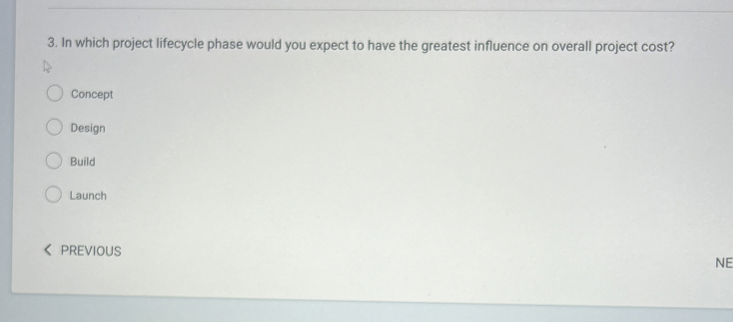  In which project lifecycle phase would you expect to have the