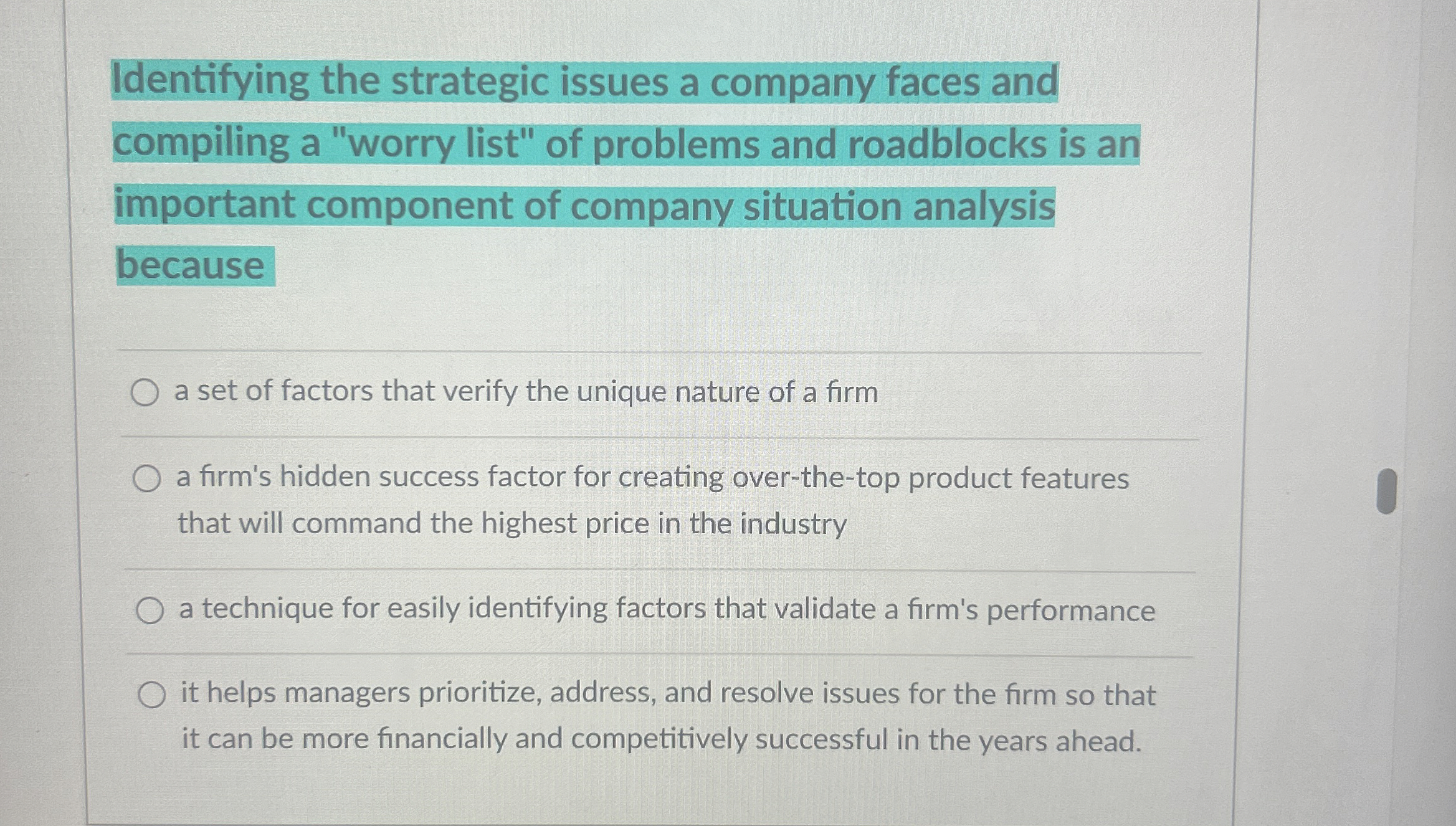  Identifying the strategic issues a company faces and compiling a "worry