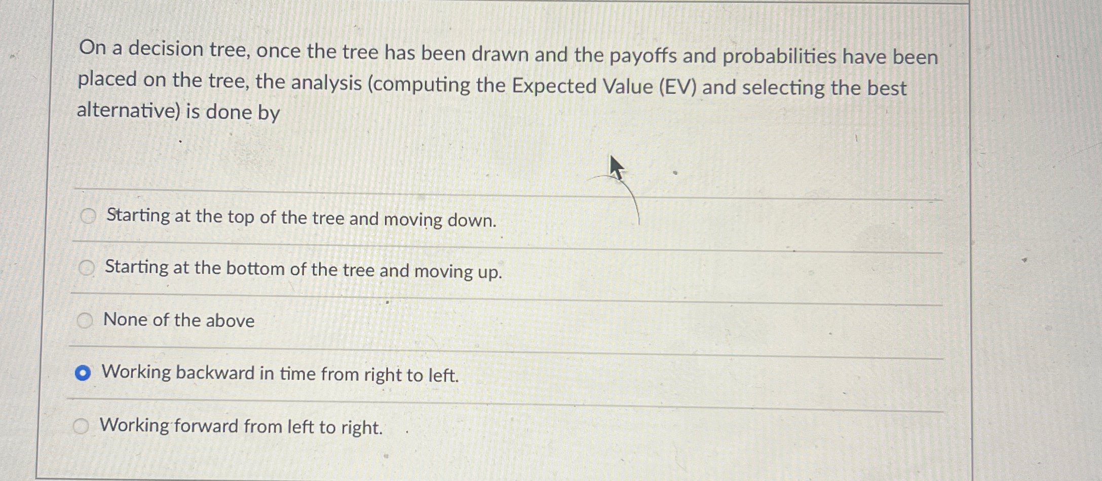  On a decision tree, once the tree has been drawn and