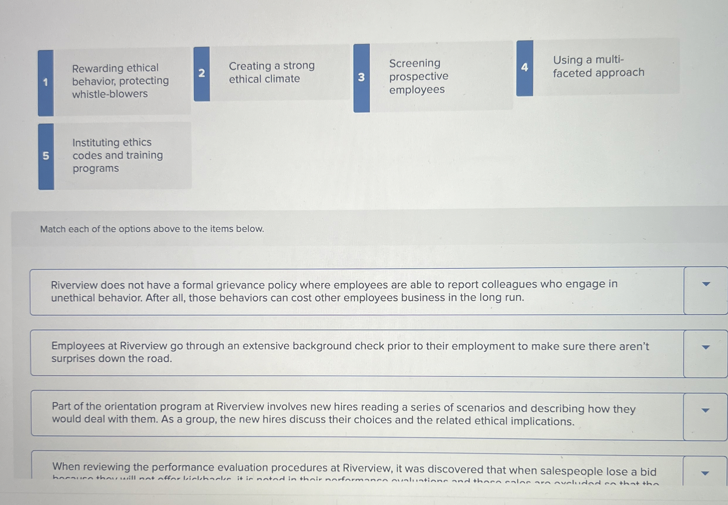  Rewarding ethical behavior, protecting whistle-blowers Instituting ethics codes and training programs