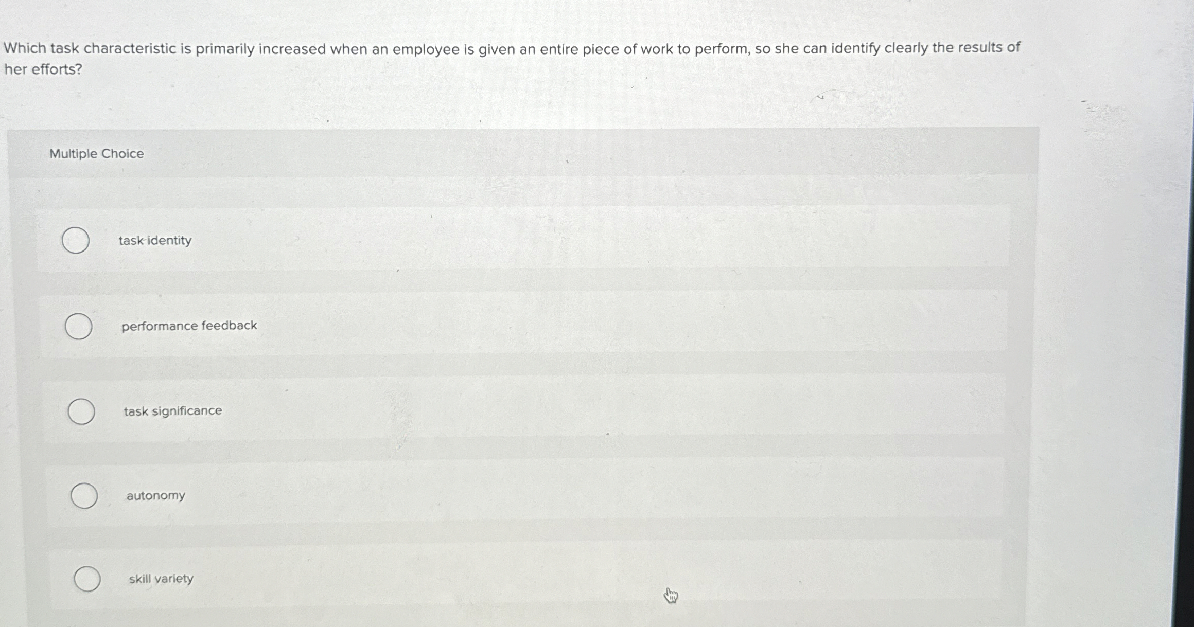  Which task characteristic is primarily increased when an employee is given