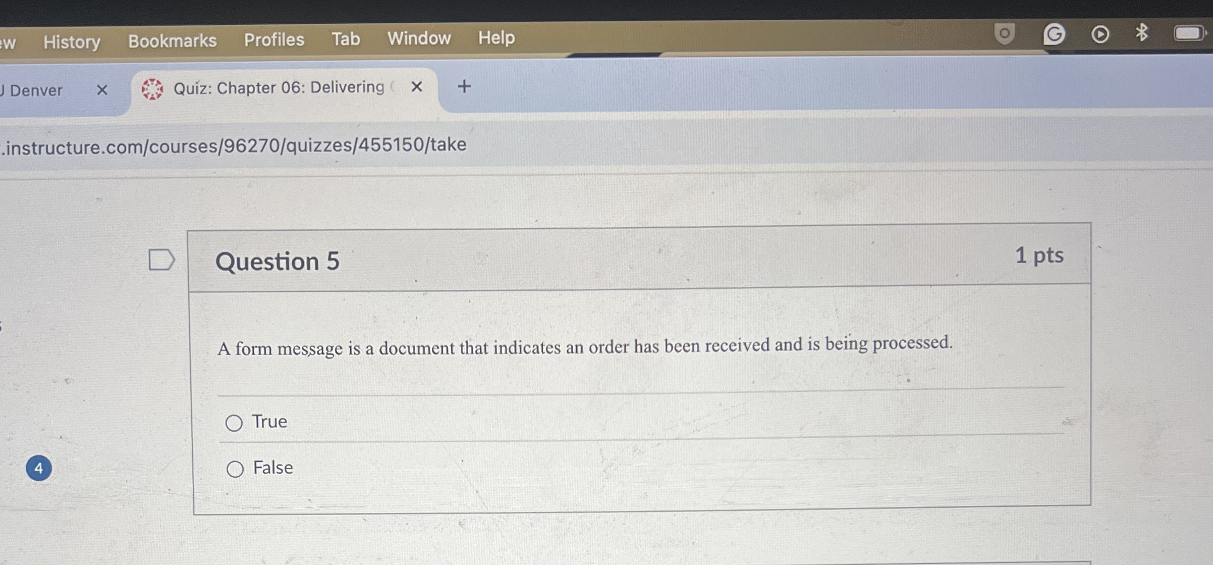  Question 5 A form message is a document that indicates an