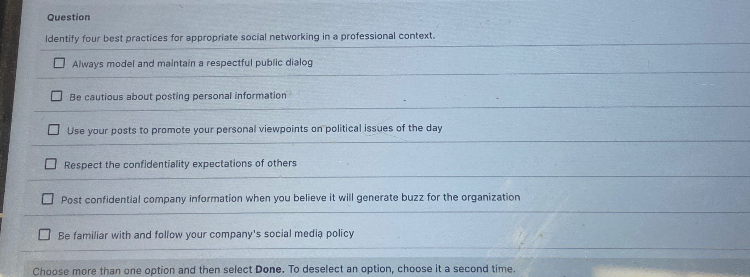  Question Identify four best practices for appropriate social networking in a