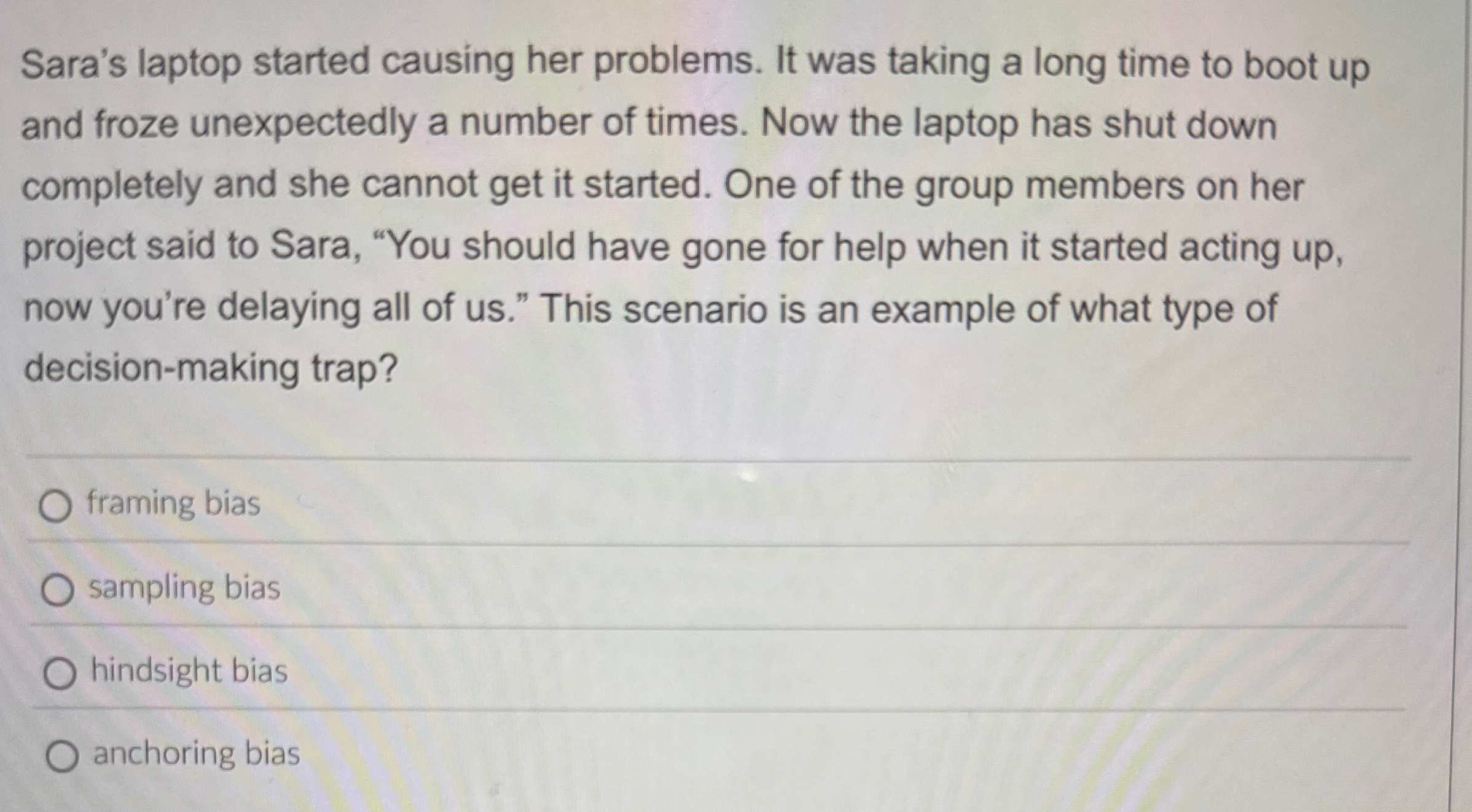  Sara's laptop started causing her problems. It was taking a long